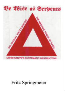 Be Wise as Serpents - Springmeier, Fritz