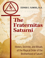 The Fraternitas Saturni by Stephen E. Flowers