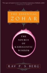 The Essential Zohar - The Source of Kabbalistic Wisdom by Phillip S. Berg