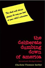 The Deliberate Dumbing Down of America - A Chronological Paper Trail