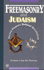 Freemasonry and Judaism Secret Powers Behind Revolution
