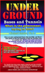 Underground Bases and Tunnels What Is the Government Trying to Hide by Ph.D. Dr. Richard Sauder