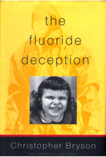 The Fluoride Deception by Christopher Bryson