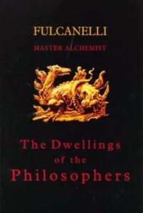 The Dwellings of the Philosophers by Fulcanelli (PDF)