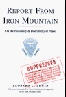 Report from Iron Mountain on the Possibility & Desirability of Peace by Leonard C. Lewin