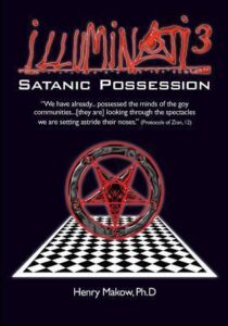 Illuminati 3: Satanic Possession by Henry Makow (PDF)
