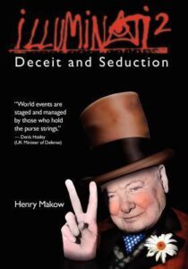 Illuminati 2: Deceit and Seduction by Henry Makow (PDF)