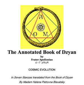 The Annotated Book of Dzyan by Frater Apollonius