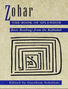 Zohar, The Book of Splendor, Basic Readings from the Kabbalah - Scholem, Gershom