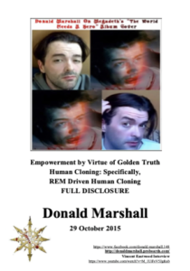 Empowerment by Virtue of Golden Truth, Human Cloning, Specifically, REM Driven Human Cloning, Full Disclosure - Marshall, Donald