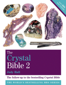 The Crystal Bible 2, The Follow-up to the Bestselling Crystal Bible - Hall, Judy