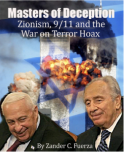 Masters of Deception, Zionism, 911 and the War on Terror Hoax - Fuerza, Zander C.
