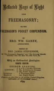 Reflected Rays of Light upon Freemasonry or the Freemasons Pocket Compendium - Garey, William