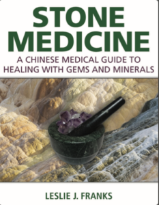 Stone Medicine, A Chinese Medical Guide to Healing with Gems and Minerals - Franks, Leslie J.