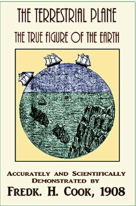 The Terrestrial Plane, The True Figure of the Earth - Cook, Frederick H.