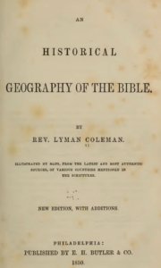 An Historical Geography of the Bible - Coleman, Lyman