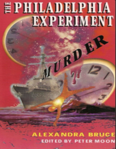 The Philadelphia Experiment Murder, Parallel Universes, and the Physics of Insanity - Bruce, Alexandra