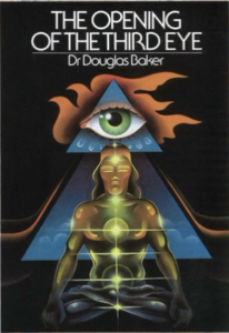 The Opening Of The Third Eye - Baker, Douglas