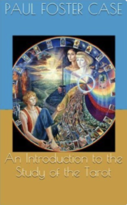 An Introduction to the Study of the Tarot - Case, Paul Foster